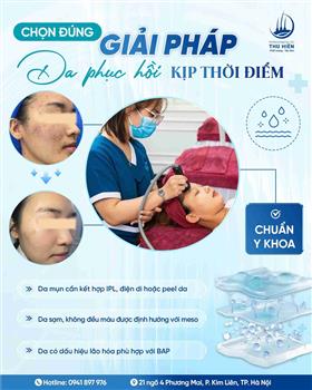 CHỌN ĐÚNG GIẢI PHÁP - DA PHỤC HỒI KỊP THỜI ĐIỂM 
